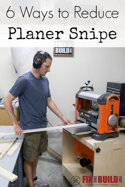 6 ways to reduce planer snipe