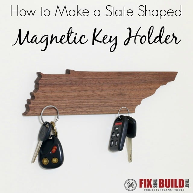 Make a State Shaped DIY Magnetic Key Holder